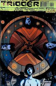Trigger #4 - DC Comics / Vertigo - 2005