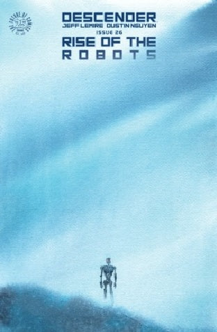 Descender: Rise Of The Robots #26 - Image Comics - 2018 - 1st Print
