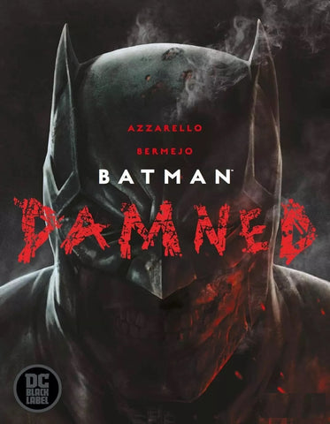 Batman: Damned #1 - DC / Black Label - 2018 - Uncensored Batjunk