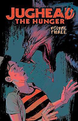 Jughead the Hunger volume 3 - Archie Comics - 2017