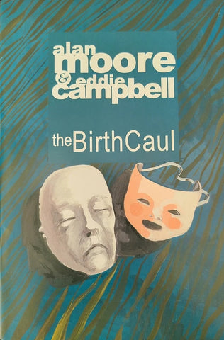 The Birth Caul: Alan Moore / Eddie Campbell - Independent Comic - 1999