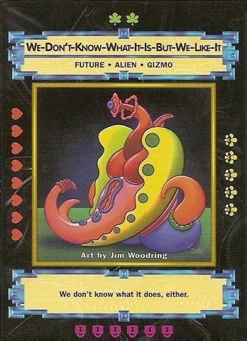 "We Don't Know What It Is But We Like It" - Xxxenophile CCG Card