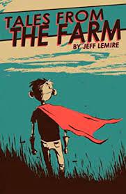 Tales From The Farm Vol.1 - Essex County - by Jeff Lemire - 2007