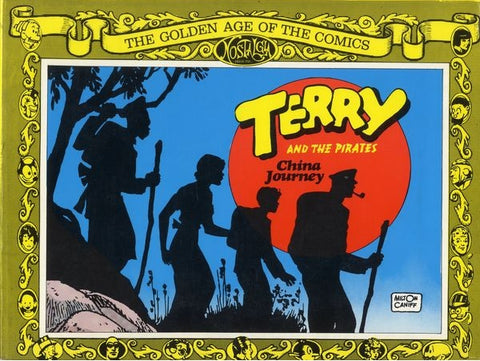 Terry and the Pirates: China Journey by Milton Caniff - 1977 - 1st Print