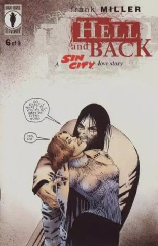 Hell And Back #6 - Dark Horse - 1999 - A Sin City Love Story