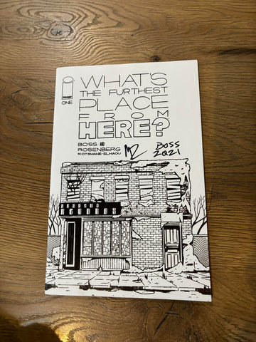 What's the Furthest Place From Here? - Image Comics - 2022 - B&W Signed
