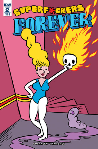Superf*ckers Forever #2 - IDW - 2016