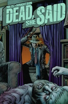 Dead, She Said #1 - IDW - 2008