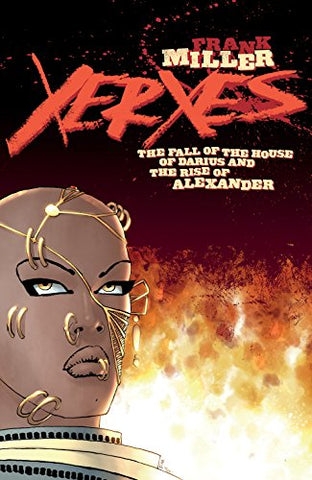 Xerxes: Fall Of The House Of Darius - Dark Horse - 2018 - Frank Miller
