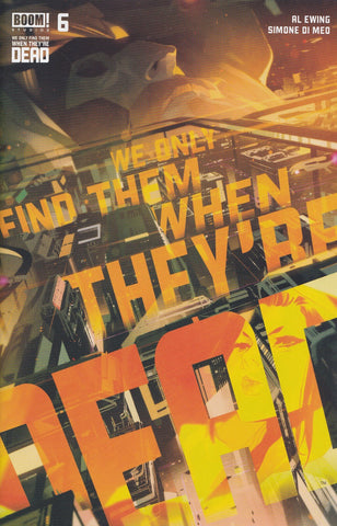 We Only Find Them When They're Dead #6 - Boom! Studios - 2020