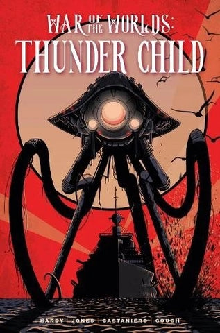 The War Of The Worlds: Thunder Child - Titan Comics - 2026 - Hardcover