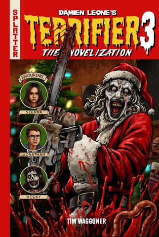 Terrifier 3: The Official Novelization - Tim Waggoner - Book
