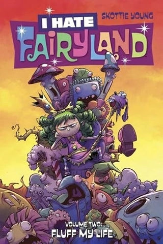 I Hate Fairyland Vol 2 : Fluff My Life TPB - Image Comics