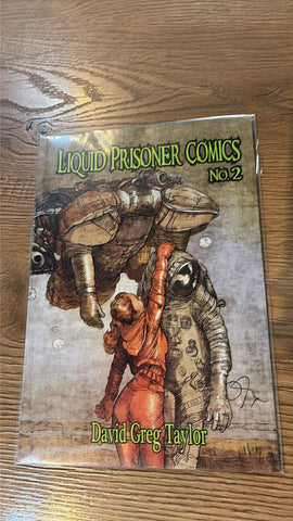 Liquid Prisoner Comics #2 - David Greg Taylor - Kickstarter