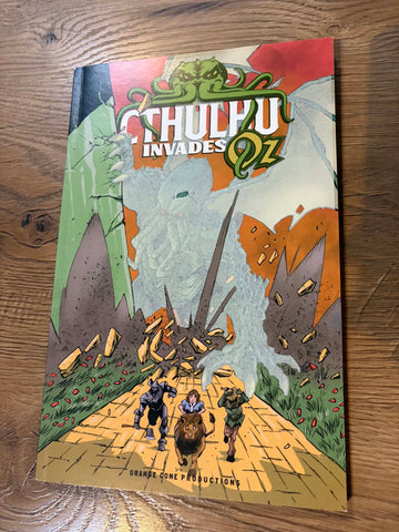 Cthulhu Invades Oz - Orange Cone Productions - Graphic Novel