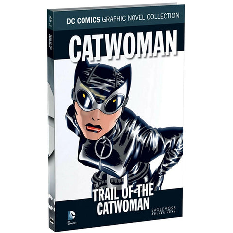 DC Graphic Novel Collection: #36 Catwoman : Trail of Catwoman (Box A3)