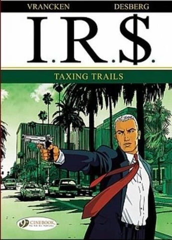 IR$ Vol.1: Taxing Trails - Cinebook - 2008 - Graphic Novel