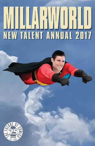 Millarworld New Talent Annual 2017 - Image Comics - 2017