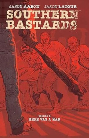 Southern Bastards "Here Was A Man" Vol. 1 - Image Comics - 2001