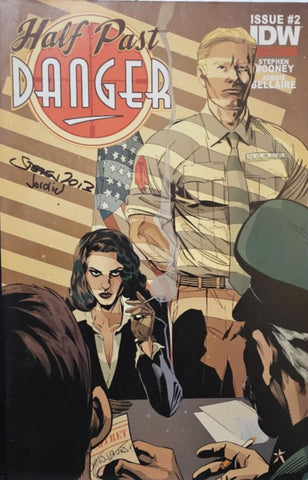 Half Past Danger #2 - IDW - 2013 - Signed By Creators Mooney & Bellaire
