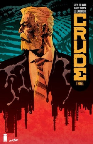 Crude #3 - Image Comics - 2018
