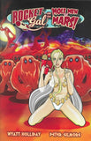 Rocket Gal and the Mole Men Of Mars - Wyatt Holliday - 2020