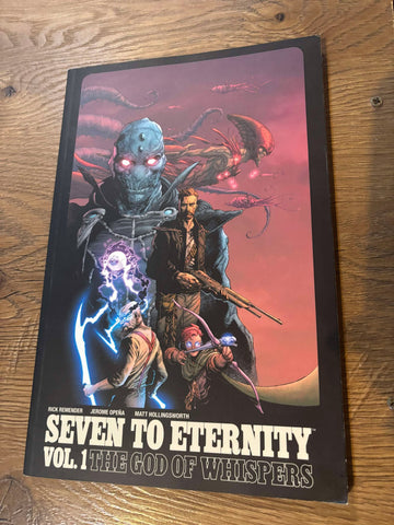 Seven to Eternity Vol 1 The God of Whispers - Image Comics - 2017