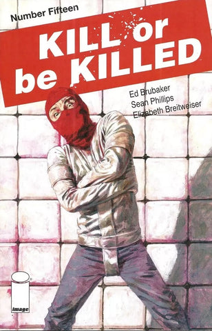 Kill Or Be Killed #15 - Image Comics - 2017