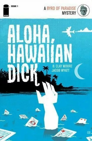 Aloha, Hawaiian Dick #1 and #2 - Image Comics - 2016