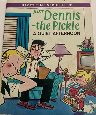 Just Dennis - the Pickle: A Quiet Afternoon - 1960 - Carl Memling