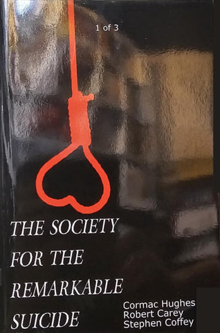The Society For The Remarkable Suicide #1 (of 3) - Signed By Creators