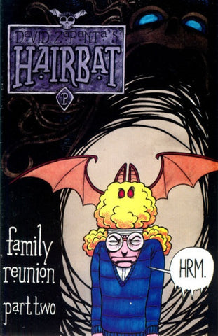 Hairbat: Family Reunion #2 - David Zapanta - 1993