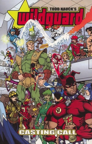Wildguard: Casting Call TPB - Image Comics - 2005 - Signed by Todd Nauck