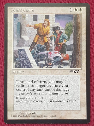 "Martyrdom"  - Magic The Gathering - Alliances