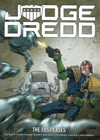 Judge Dredd: The Lost Cases - Rebellion / 2000AD - 2018
