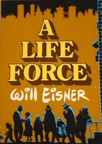 A Life Force GN - Kitchen Sink Press - 1983 - Will Eisner