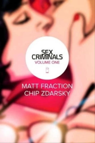 Sex Criminals Volume "One Weird Trick" #1 TPB - Image Comics - 2014