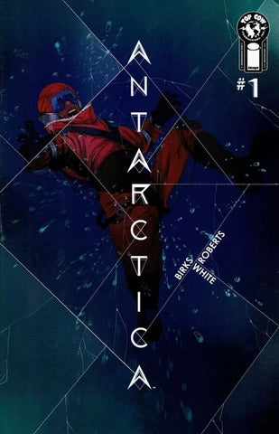 Antarctica #1 - Top Cow/Image - 2022