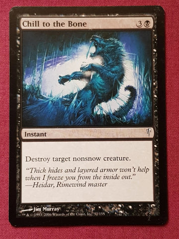 "Chill To The Bone" - Magic The Gathering - Coldsnap