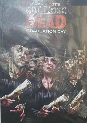Adam Post's College Of The Dead 2: Graduation Day - 2020 - Cover B
