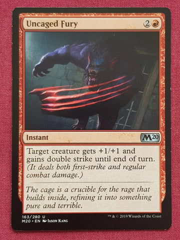 "Uncaged Fury" - Magic The Gathering Card - M20
