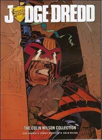 Judge Dredd "The Colin Wilson Collection" - Rebellion Comics - 2009