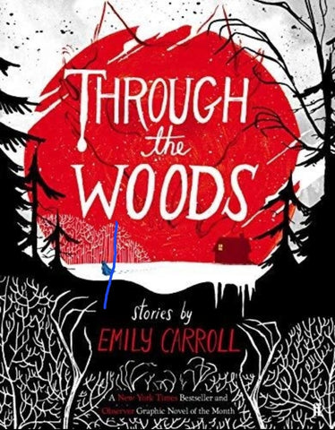 Through the Woods By Emily Carroll GN - Softcover 2014