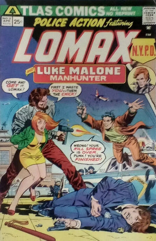 Police Action Ft. Lomax NYPD #2 - Atlas Comics - 1975