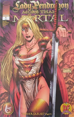 Lady Pendragon: More than Mortal #1 - Image - 1999 - DF Exclusive Variant