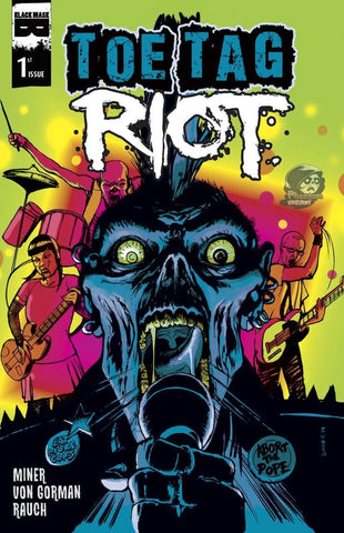Toe Tag Riot #1  - Black Mask - 2014 - Phantom Variant Signed by Miner/Von Gorman