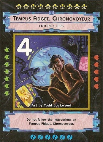 "Tempus Fidget, Chronovoyeur" - Xxxenophile CCG Card