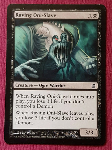 "Raving Oni-Slave"  - Magic The Gathering Card - Saviors Of Kamigawa