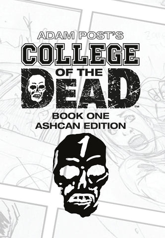 Adam Post's College Of The Dead 1: Ashcan Edition - 2020