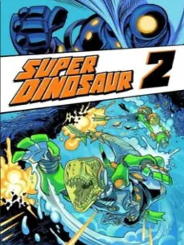 Super Dinosaur 2 - Image Comics - 2012 TPB